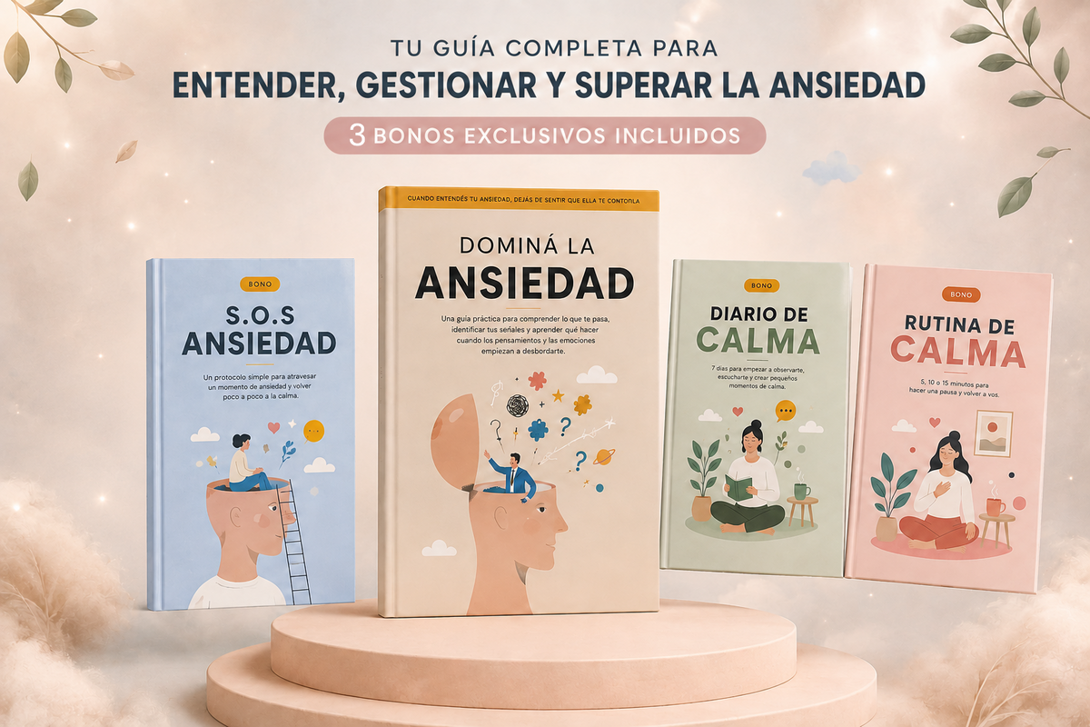 DOMINÁ LA ANSIEDAD